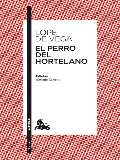 Title details for El perro del hortelano by Félix Lope de Vega - Available